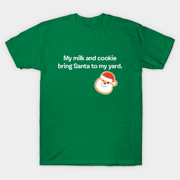 SANTA MILK AND COOKIES T-Shirt by Hou-tee-ni Designs